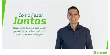 Sicredi explica o cooperativismo de crédito de maneira descomplicada em série de vídeos