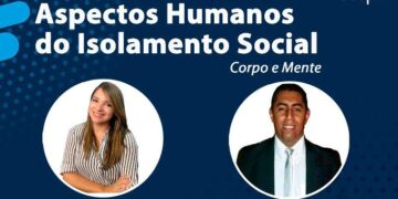 Webinar vai abordar aspectos humanos do isolamento social